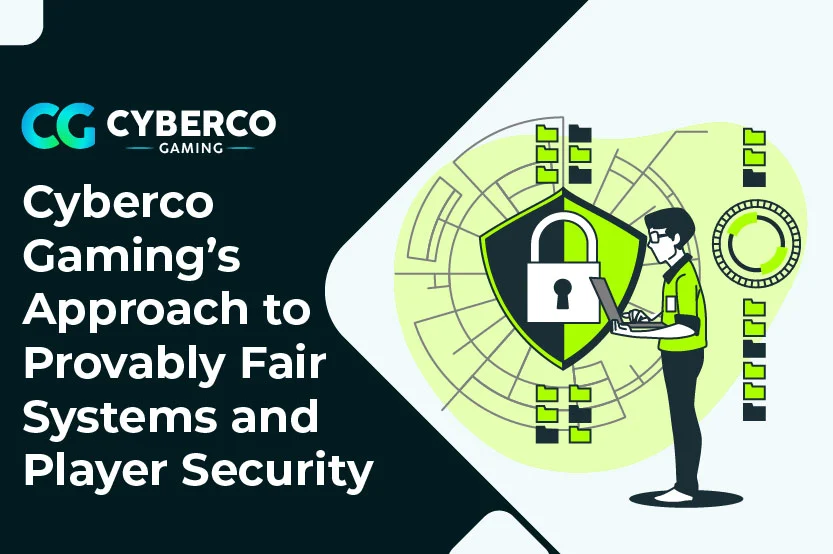 Cyberco Gamings Approach to Provably Fair Systems and Player Security